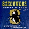 8 Segundos - Rodeio & Show, Vol. 2, 2003