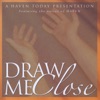 Draw Me Close, 2010