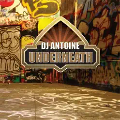 Underneath - Dj Antoine
