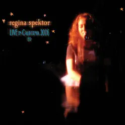 Live In California 2006 - EP - Regina Spektor