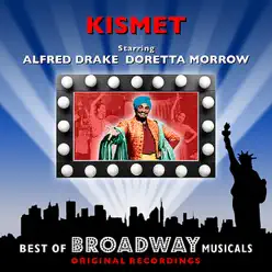 Kismet - The Best of Broadway Musicals - Original Broadway Cast Kismet - The Best of Broadway Musicals - Original Broadway Cast