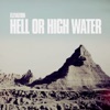 Hell or High Water