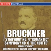 Bruckner: Symphonies No. 4 "Romantic" & No. 0 "Die Nultte" artwork