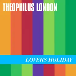 Lovers Holiday - EP - Theophilus London
