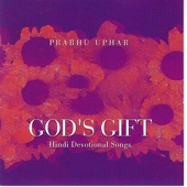 Prabhu Uphar - God's Gift: Hindi Devotional Songs artwork