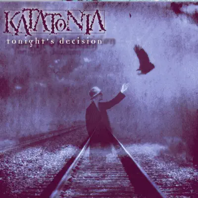 Tonight's Decision - Katatonia