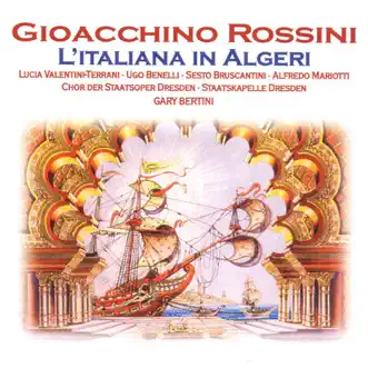 Rossini: L'Italiana In Algeri by Dresden State Opera Chorus, Staatskapelle Dresden & Gary Bertini album reviews, ratings, credits