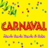 Carnaval: Mambo, Samba, Rumba & Salsa