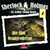 Die fünf Orangenkerne (Sherlock Holmes 4) - Arthur Conan Doyle