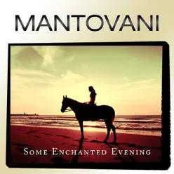 Some Enchanted Evening - Mantovani