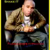 Shake It (feat. Friction) - Single album lyrics, reviews, download