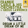 Dream a Little Dream of Me (Remastered) - Single