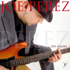 Per Amore by Joe Perez album reviews, ratings, credits