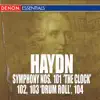 Stream & download Haydn: Symphony Nos. 101 'The Clock', 102, 103 'Drum Roll' & 104