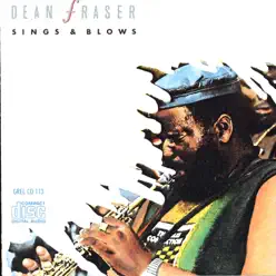 Sings and Blows - Dean Fraser Sings and Blows - Dean Fraser