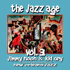 The Jazz Age, Vol. 3: New Orleans Jazz by Jimmie Noone & Kid Ory album reviews, ratings, credits