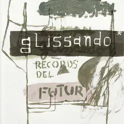 Records del Futuro - Glissando*