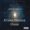 #Time Machine Music