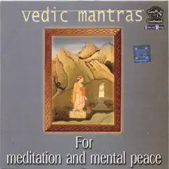 Vedic Mantras for Meditation and Mental Peace by Prof. Thiagarajan & Sanskrit Scholars album reviews, ratings, credits