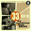 Stream & download The Masters of Jazz: 33 Best of J. C. Higginbotham & Gene Krupa