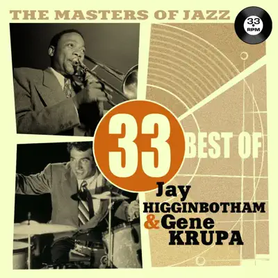 The Masters of Jazz: 33 Best of J. C. Higginbotham & Gene Krupa - Gene Krupa