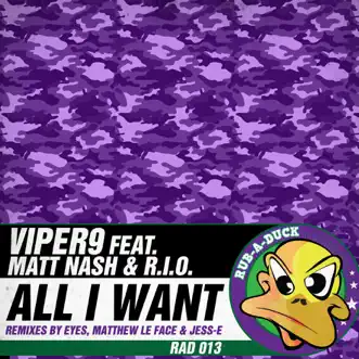 All I Want (feat. Matt Nash) - EP by Viper9 & R.I.O album reviews, ratings, credits