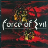 Force Of Evil - Under the Blade