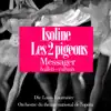 Stream & download Messager : Les deux pigeons - Isoline (Extraits de ballet)