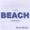 Brent Burns - I've Got a Beach In My Backyard