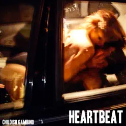 Heartbeat (Remixes) - Childish Gambino