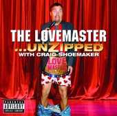 The Lovemaster... Unzipped, 2007