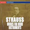 Richard Strauss: Works for Wind Instruments album lyrics, reviews, download