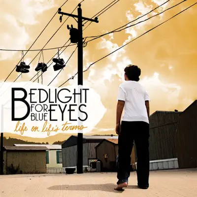 Life On Life's Terms - BEDlight for BlueEYES Life On Life's Terms - BEDlight for BlueEYES