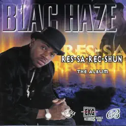 Res-Sa-Rec-Shun - Blac Haze