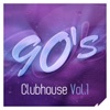 90's Clubhouse Vol. 1