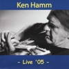 Ken Hamm: Live '05