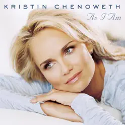 As I Am (Bonus Track Version) - Kristin Chenoweth