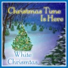 Christmas Time Is Here: White Christmas