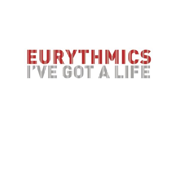 I've Got a Life / Sweet Dreams (Dance Vault Mixes) - EP - Eurythmics