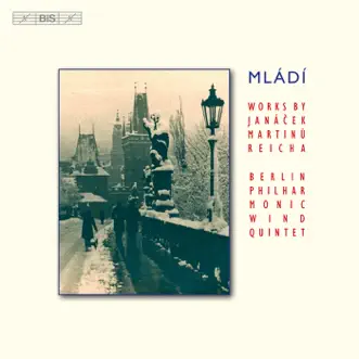 Mládí - Works By Janácek, Martinu and Reicha by Berlin Philharmonic Wind Quintet, Marion Reinhard, Hendrik Heilmann, Michael Hasel & Manfred Preis album reviews, ratings, credits