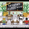 Agriculture Is a Big Word!