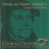 Verleih uns Frieden gnädiglich - ChoralConcert