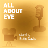 All About Eve: Classic Movies on the Radio - Lux Radio Theatre