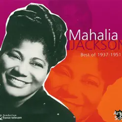 Best of 1937-1951 - Mahalia Jackson