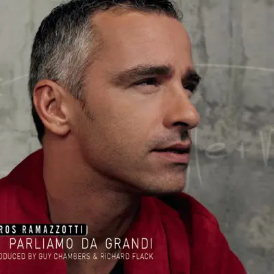 Ci parliamo da grandi - Single - Eros Ramazzotti