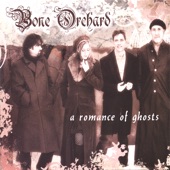 Bone Orchard - Dancing with the Ghost of William Bonney