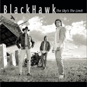 BlackHawk - There You Have It