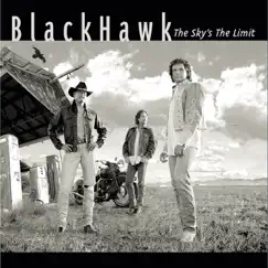The Sky's the Limit by BlackHawk album reviews, ratings, credits