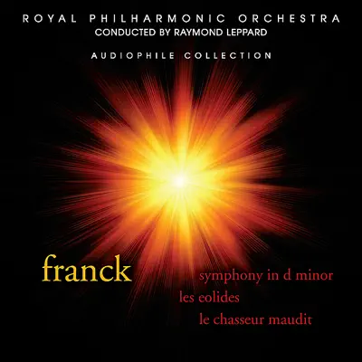 Franck: Symphony In D Minor, Les Eolides & Le Chasseur Maudit - Royal Philharmonic Orchestra