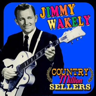 Country Million Sellers - Jimmy Wakely